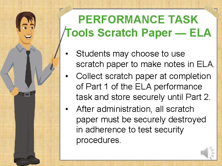 PERFORMANCE TASK Tools Scratch Paper — ELA • Students may choose to use scratch