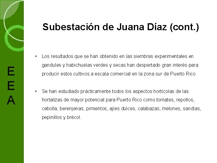 Subestación de Juana Díaz (cont. ) • E E A Los resultados que se