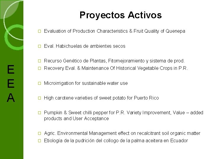 Proyectos Activos E E A � Evaluation of Production Characteristics & Fruit Quality of