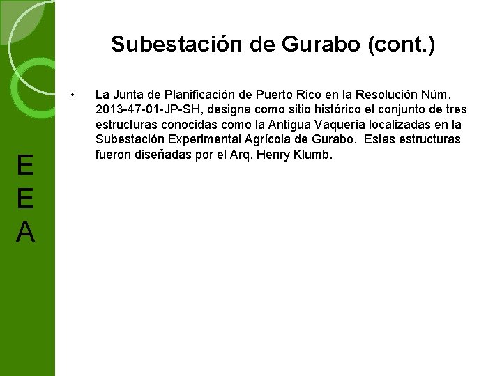 Subestación de Gurabo (cont. ) • E E A La Junta de Planificación de