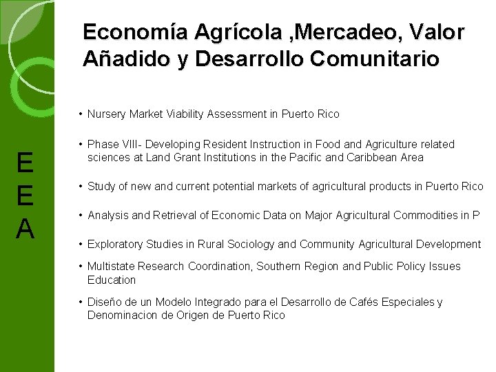 Economía Agrícola , Mercadeo, Valor Añadido y Desarrollo Comunitario • Nursery Market Viability Assessment