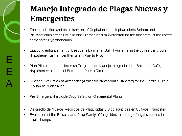 Manejo Integrado de Plagas Nuevas y Emergentes E E A • The introduction and