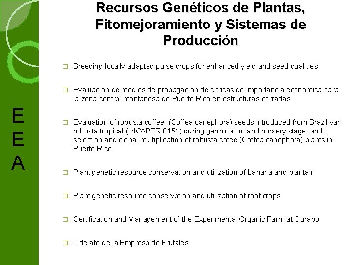 Recursos Genéticos de Plantas, Fitomejoramiento y Sistemas de Producción � Breeding locally adapted pulse