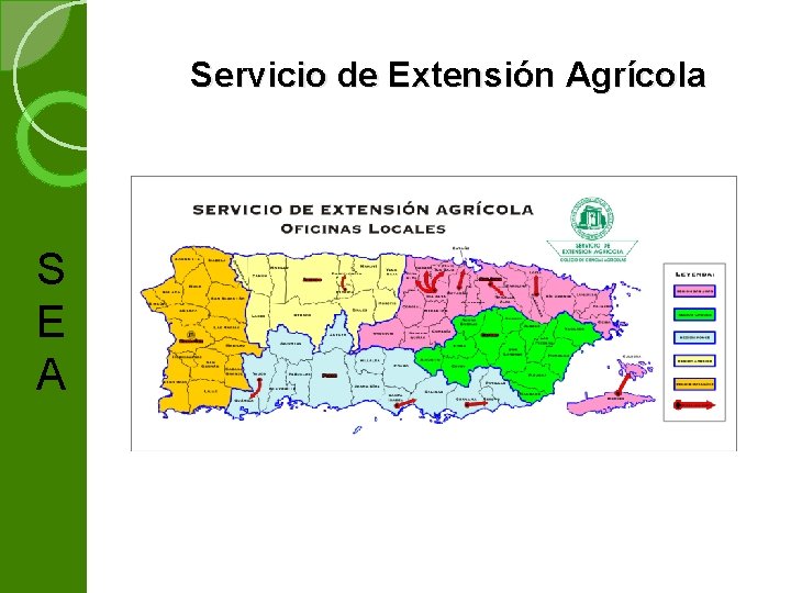 Servicio de Extensión Agrícola S E A 