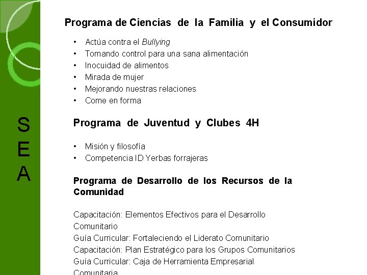 Programa de Ciencias de la Familia y el Consumidor • • • S E