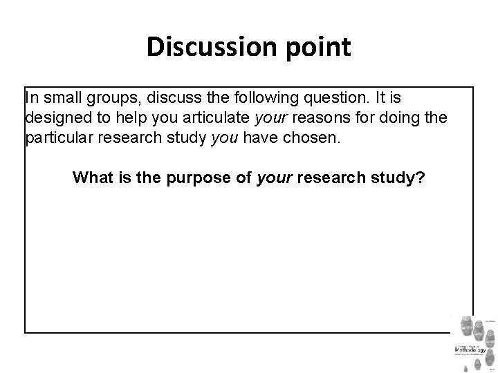 Discussion point In small groups, discuss the following question. It is designed to help
