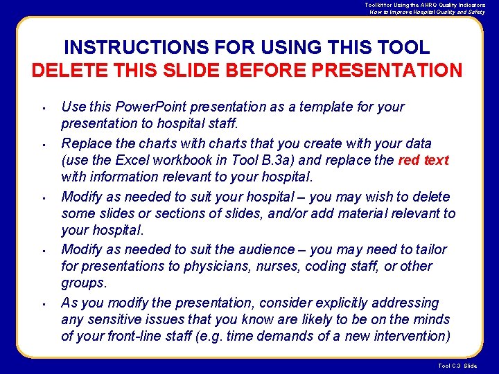 Toolkit for Using the AHRQ Quality Indicators How to Improve Hospital Quality and Safety