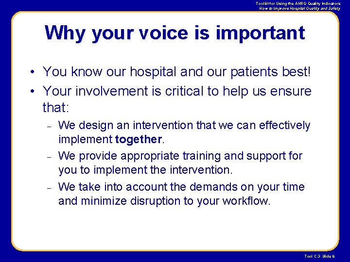 Toolkit for Using the AHRQ Quality Indicators How to Improve Hospital Quality and Safety