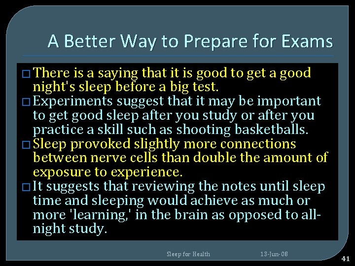 A Better Way to Prepare for Exams � There is a saying that it A Better Way to Prepare for Exams � There is a saying that it