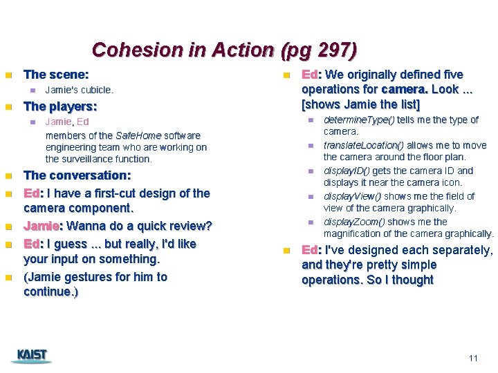 Cohesion in Action (pg 297) n The scene: n n n Jamie's cubicle. The