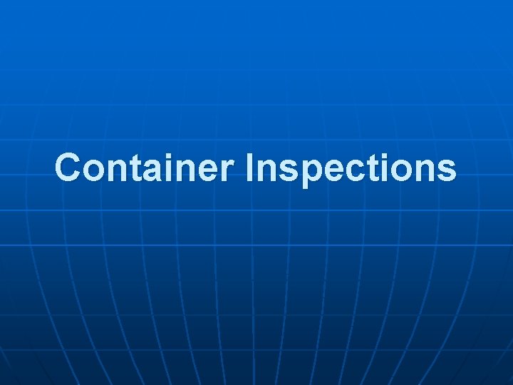 Container Inspections 