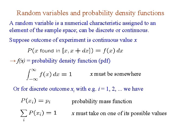 Random variables and probability density functions A random variable is a numerical characteristic assigned