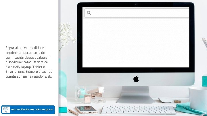 El portal permite validar e imprimir un documento de certificación desde cualquier dispositivo; computadora