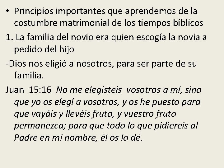  • Principios importantes que aprendemos de la costumbre matrimonial de los tiempos bíblicos
