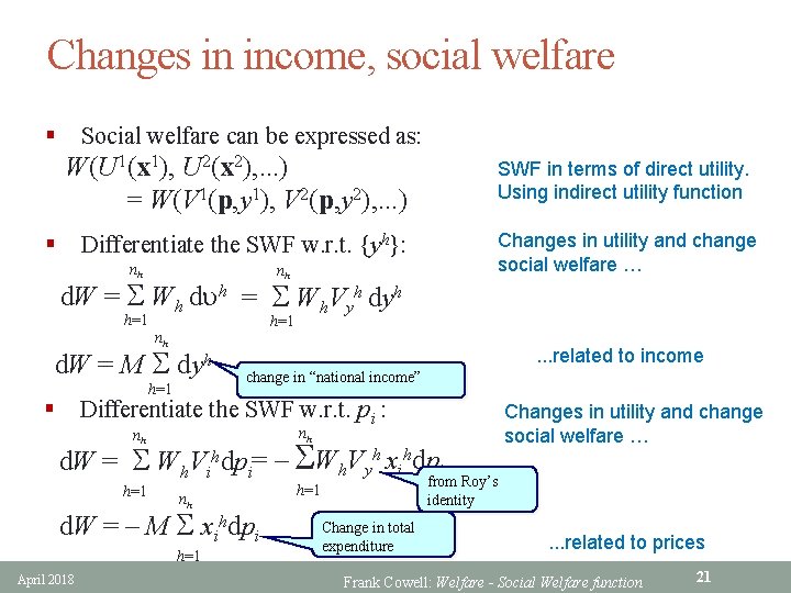 Changes in income, social welfare § Social welfare can be expressed as: W(U 1(x