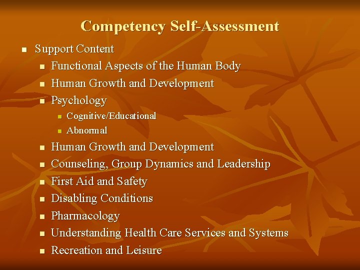 Competency Self-Assessment n Support Content n Functional Aspects of the Human Body n Human