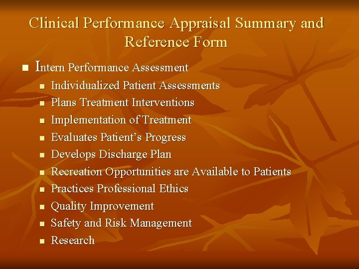 Clinical Performance Appraisal Summary and Reference Form n Intern Performance Assessment n n n