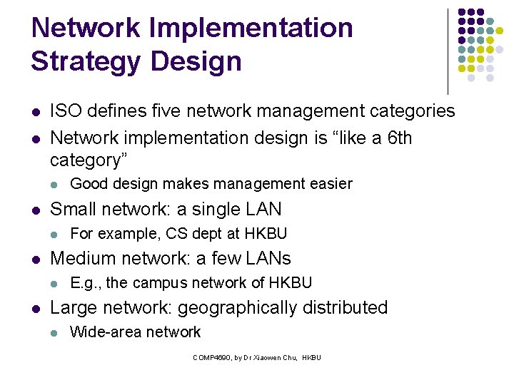 Network Implementation Strategy Design l l ISO defines five network management categories Network implementation