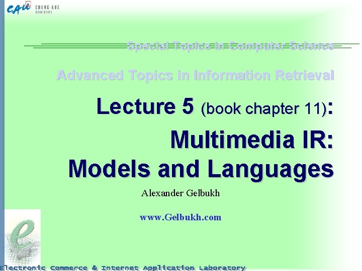 Special Topics in Computer Science Advanced Topics in Information Retrieval Lecture 5 (book chapter