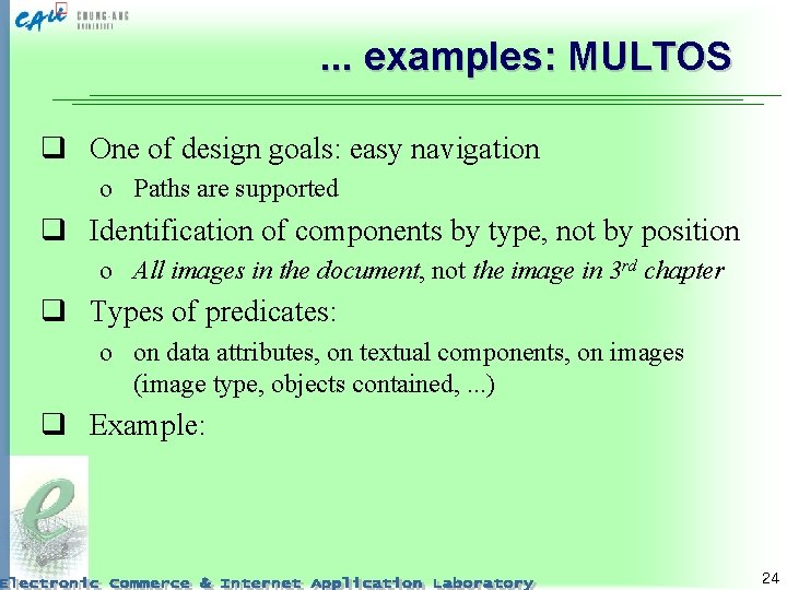 . . . examples: MULTOS q One of design goals: easy navigation o Paths