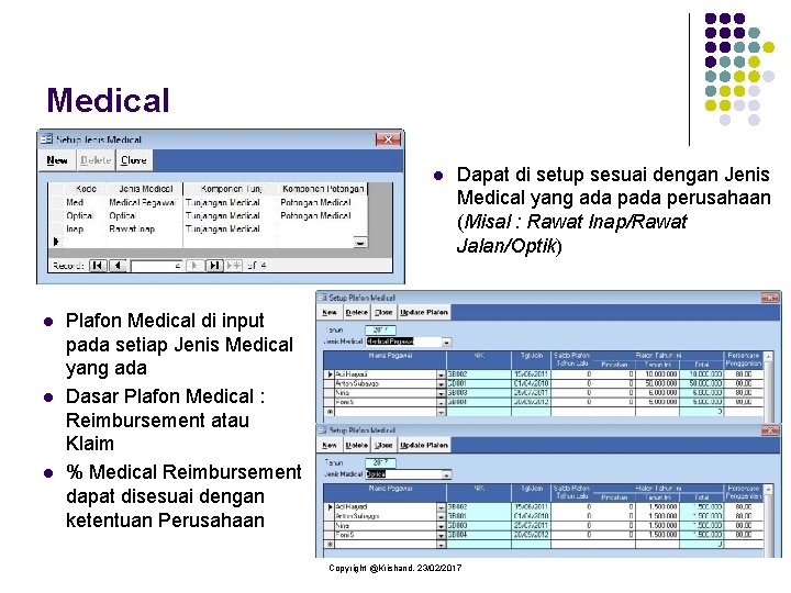 Medical l l Dapat di setup sesuai dengan Jenis Medical yang ada perusahaan (Misal