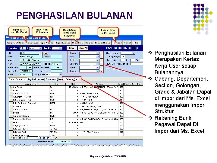 PENGHASILAN BULANAN v Penghasilan Bulanan Merupakan Kertas Kerja User setiap Bulanannya v Cabang, Departemen,