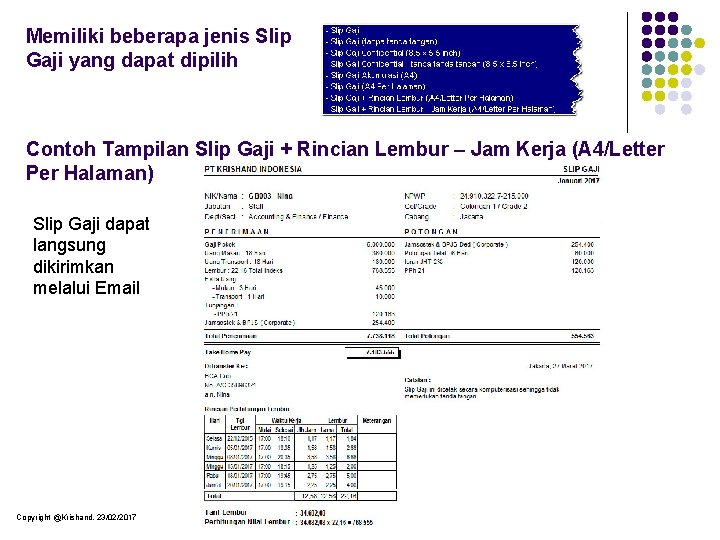 Memiliki beberapa jenis Slip Gaji yang dapat dipilih Contoh Tampilan Slip Gaji + Rincian