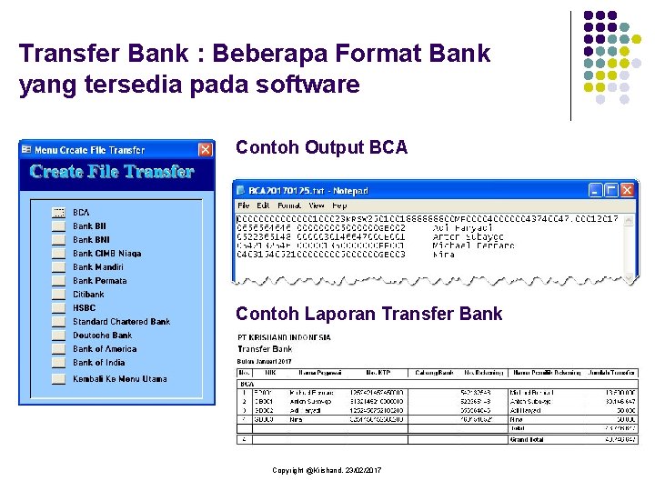 Transfer Bank : Beberapa Format Bank yang tersedia pada software Contoh Output BCA Contoh