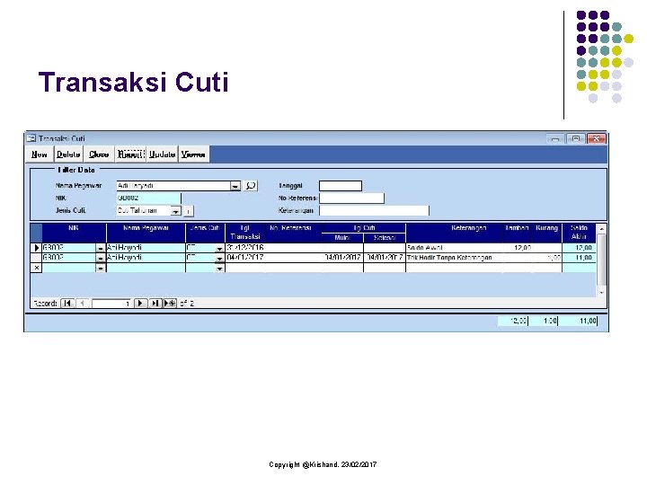 Transaksi Cuti Copyright @Krishand, 23/02/2017 