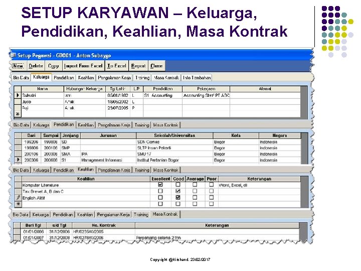 SETUP KARYAWAN – Keluarga, Pendidikan, Keahlian, Masa Kontrak Copyright @Krishand, 23/02/2017 