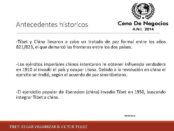Antecedentes historicos -Tíbet y China llevaron a cabo un tratado de paz formal entre
