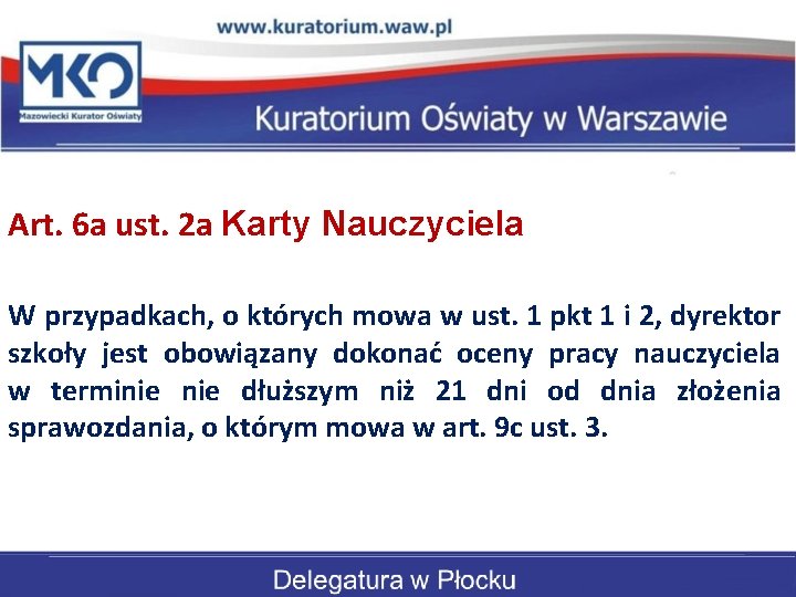 Art. 6 a ust. 2 a Karty Nauczyciela W przypadkach, o których mowa w