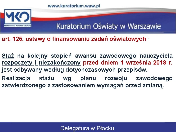 art. 125. ustawy o finansowaniu zadań oświatowych Staż na kolejny stopień awansu zawodowego nauczyciela