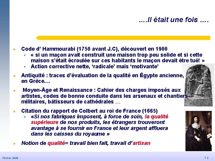 …. Il était une fois …. © Dédale 2007 l l l Février 2008 …. Il était une fois …. © Dédale 2007 l l l Février 2008