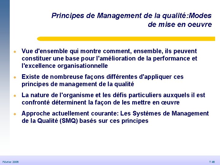 Principes de Management de la qualité: Modes de mise en oeuvre l © Dédale Principes de Management de la qualité: Modes de mise en oeuvre l © Dédale