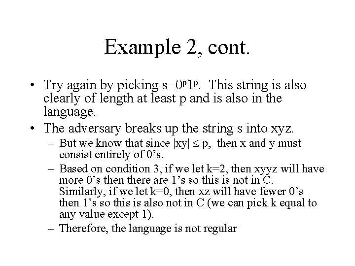 Example 2, cont. • Try again by picking s=0 p 1 p. This string