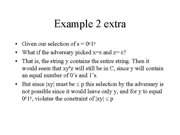 Example 2 extra • Given our selection of s = 0 p 1 p