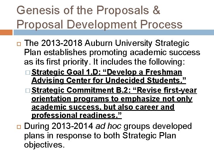 Genesis of the Proposals & Proposal Development Process The 2013 -2018 Auburn University Strategic