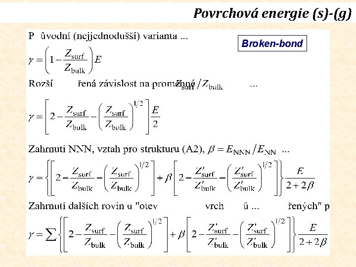 Povrchová energie (s)-(g) Broken-bond 