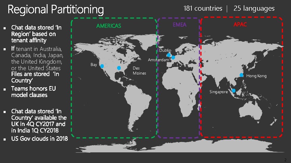 181 countries | 25 languages tenant in Australia, Canada, India, Japan, the United Kingdom,