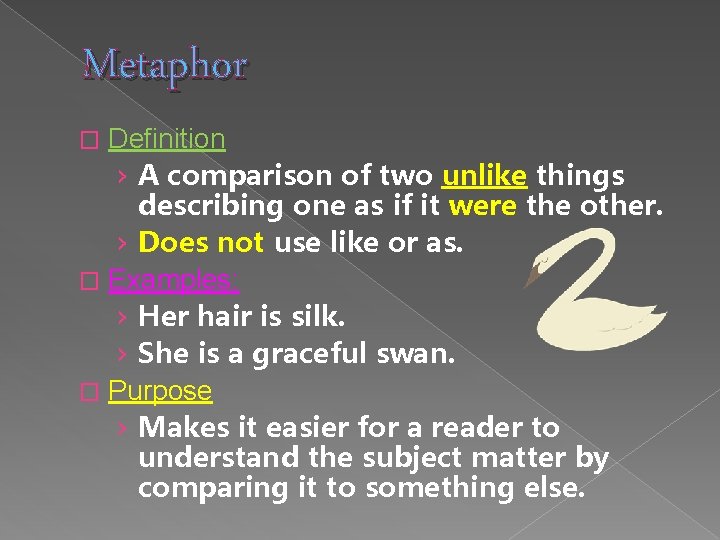 Metaphor Definition › A comparison of two unlike things describing one as if it