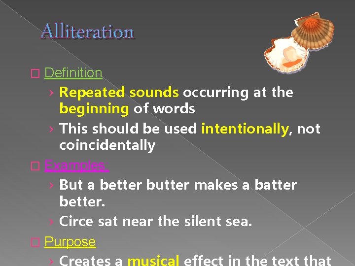 Alliteration Definition › Repeated sounds occurring at the beginning of words › This should