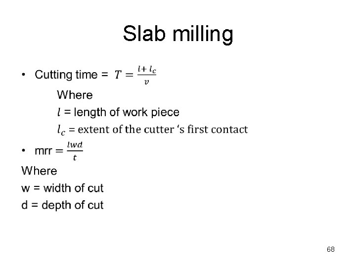 Slab milling 68 