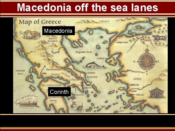 Macedonia off the sea lanes Macedonia Corinth 