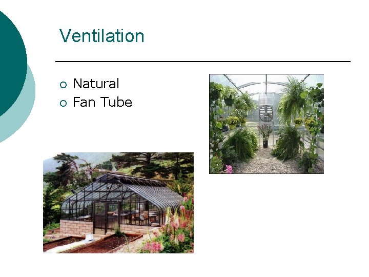 Ventilation ¡ ¡ Natural Fan Tube Ventilation ¡ ¡ Natural Fan Tube