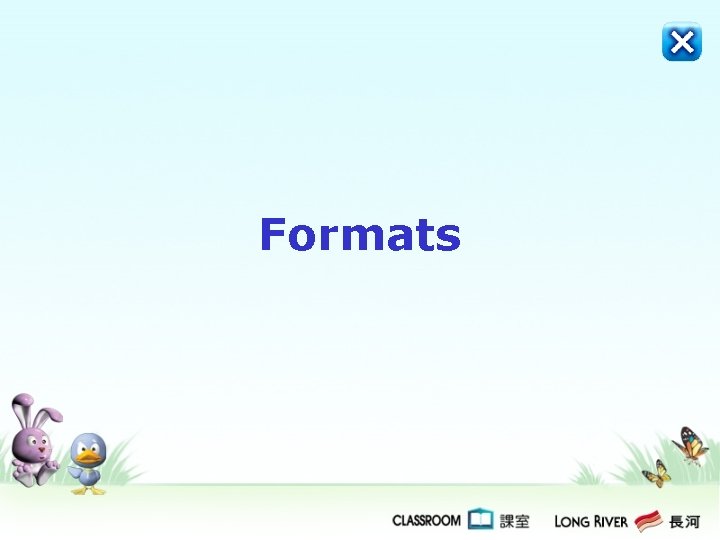 Formats Formats