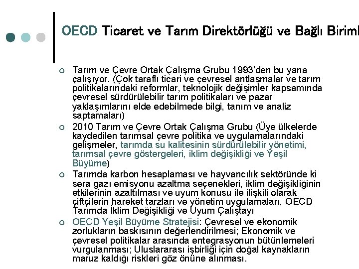 OECD Ticaret ve Tarım Direktörlüğü ve Bağlı Biriml ¢ ¢ Tarım ve Çevre Ortak