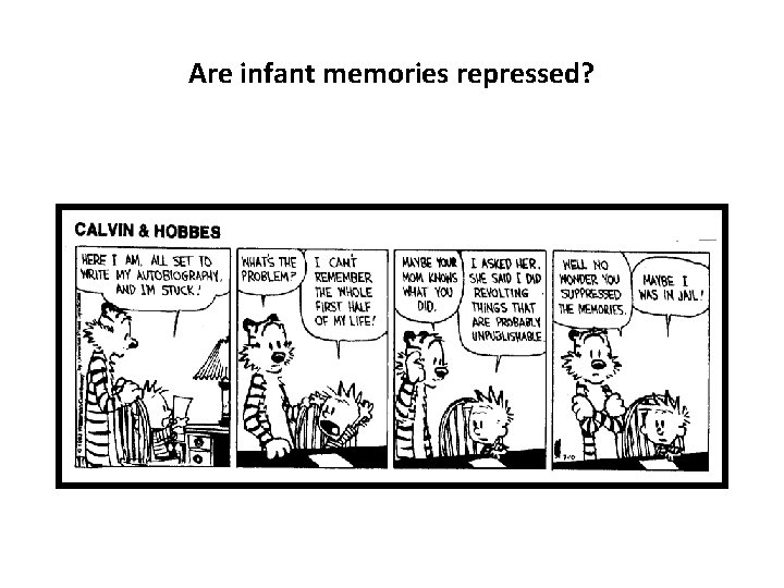 Are infant memories repressed? 