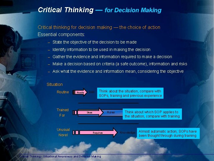 Critical Thinking — for Decision Making Critical thinking for decision making — the choice
