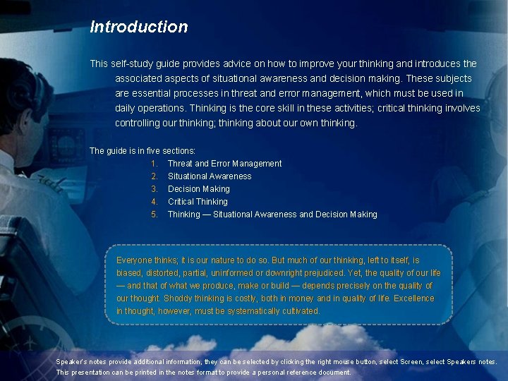 Introduction This self-study guide provides advice on how to improve your thinking and introduces